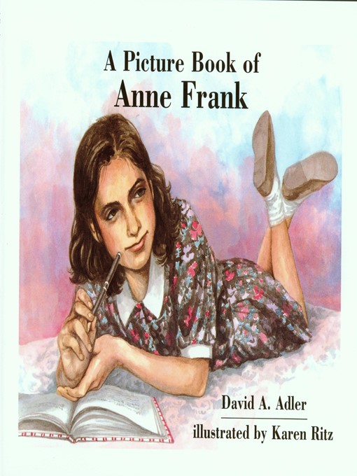 Title details for A Picture Book of Anne Frank by David A. Adler - Available